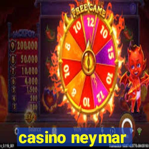 casino neymar